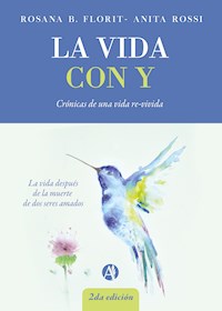 La vida con Y - Rosana Beatriz Florit - E-Book