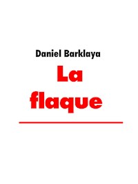 La flaque - Daniel Barklaya - E-Book