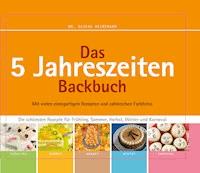 Das 5 Jahreszeiten Backbuch - Sascha Heinemann - E-Book