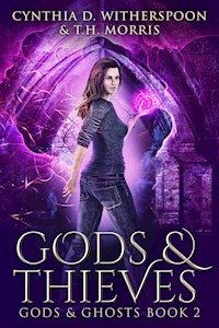 Gods & Thieves - Cynthia D. Witherspoon - E-Book