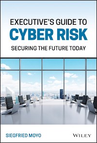 Executive's Guide to Cyber Risk - Siegfried Moyo - E-Book