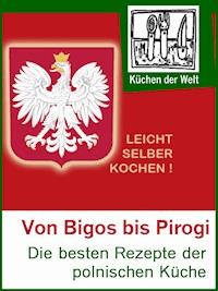 Polnische Rezepte - Das Kochbuch der Polen - Konrad Renzinger - E-Book