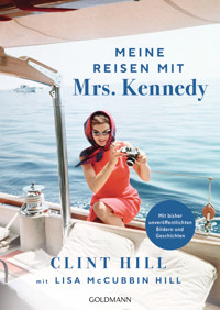 Meine Reisen mit Mrs. Kennedy - Clint Hill - E-Book