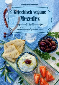Griechisch vegane Mezedes -  - E-Book