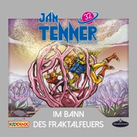 Jan Tenner, Der neue Superheld, Folge 32: Im Bann des Fraktalfeuers - Martin Schatke - Hörbuch