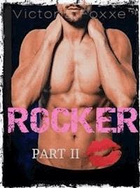 Rocker: Part Two - Victoria Foxxe - kostenlos E-Book