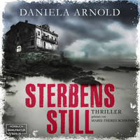 Sterbensstill (ungekürzt) - Daniela Arnold - Hörbuch