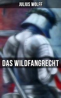 Das Wildfangrecht - Julius Wolff - E-Book