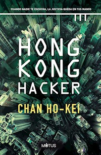 Hong Kong Hacker (versión latinoamericana) - Chan Ho-kei - E-Book