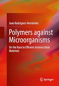 Polymers against Microorganisms - Juan Rodríguez-Hernández - E-Book