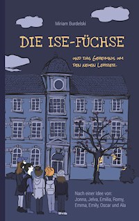 Die Ise-Füchse - Miriam Burdelski - E-Book
