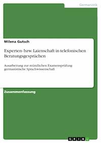 Experten- bzw. Laienschaft in telefonischen Beratungsgesprächen - Milena Gutsch - E-Book