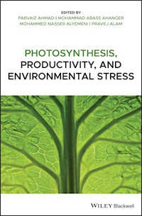 Photosynthesis, Productivity, and Environmental Stress -  - E-Book