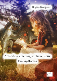 Amanda – eine unglaubliche Reise - Brigitte Kemptner - E-Book
