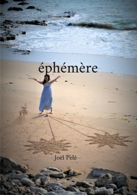 éphémère - Joël Pelé - E-Book