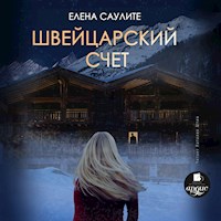 Швейцарский счёт - Елена Саулите - Hörbuch