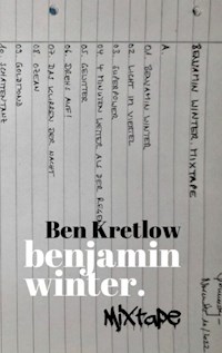 benjamin winter. Mixtape - Ben Kretlow - E-Book
