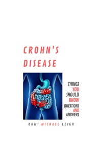 Crohn's disease - Rumi Michael Leigh - E-Book