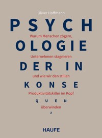 Psychologie der Inkonsequenz - Oliver Hoffmann - E-Book
