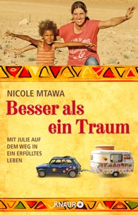 Besser als ein Traum - Nicole Mtawa - E-Book