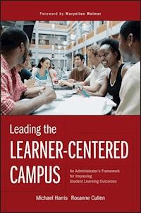 Leading the Learner-Centered Campus - Michael Harris - E-Book