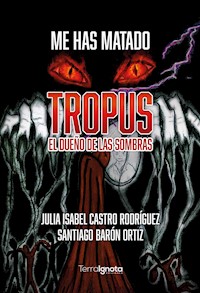 Me has matado - Julia Isabel Castro Rodríguez - E-Book