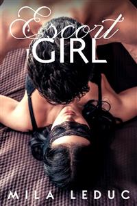 ESCORT Girl - Mila Leduc - E-Book