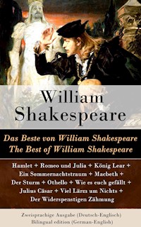 Das Beste von William Shakespeare / The Best of William Shakespeare - Zweisprachige Ausgabe (Deutsch-Englisch) / Bilingual edition (German-English) - William Shakespeare - E-Book