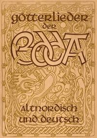 Götterlieder der Edda - Altnordisch und deutsch - Árpád Baron von Nahodyl Neményi - E-Book