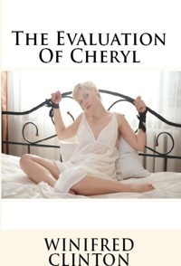 The Evaluation Of Cheryl: Taboo BDSM Erotica - Winifred Clinton - E-Book
