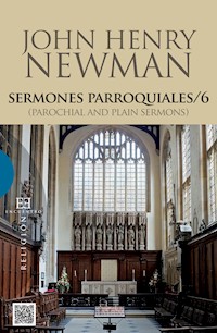 Sermones parroquiales / 6 - John Henry Newman - E-Book