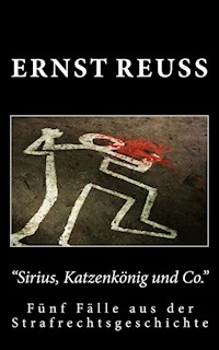 Sirius, Katzenkönig und Co. - Ernst Reuß - E-Book