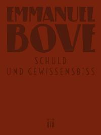Schuld und Gewissensbiss - Emmanuel Bove - E-Book