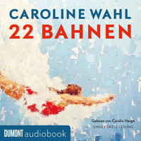22 Bahnen - Caroline Wahl - E-Book + Hörbuch