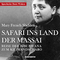 Safari ins Land der Massai - Mary French Sheldon - Hörbuch