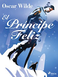 El Príncipe Feliz - Oscar Wilde - E-Book