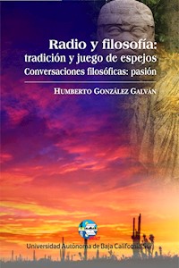 Radio y filosofía. Tradición y juego de espejos - Humberto González Galván - E-Book