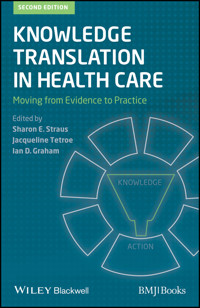 Knowledge Translation in Health Care -  - E-Book