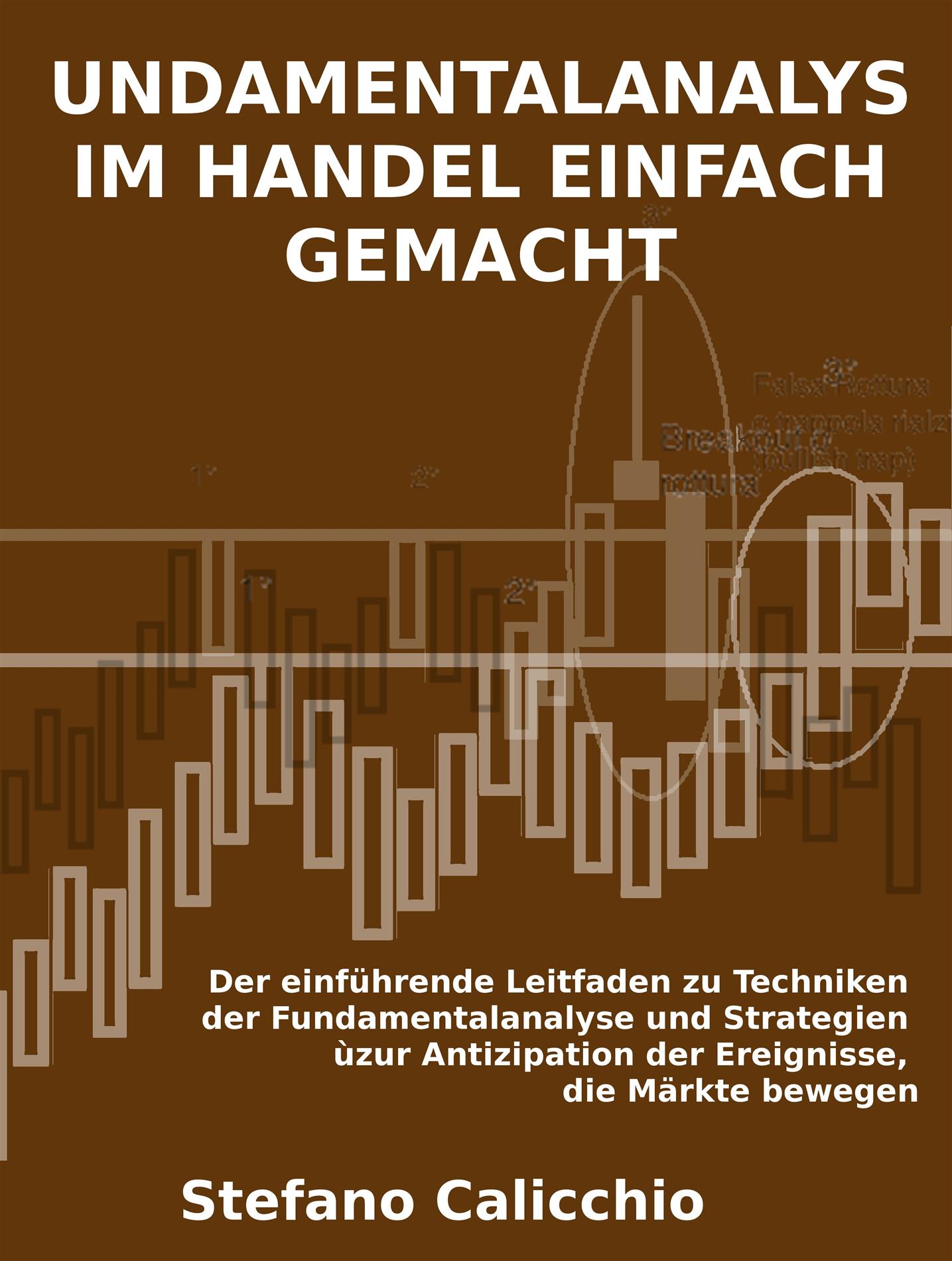 Fundamentalanalyse im handel einfach gemacht - Stefano Calicchio - E-Book