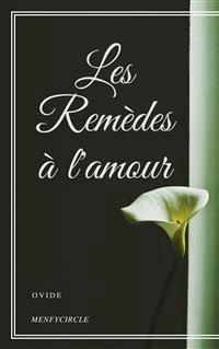 Les Remèdes à l'amour - Ovide - E-Book