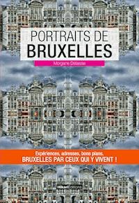 Portraits de Bruxelles - Morgane Delaisse - E-Book