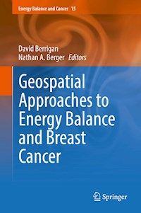 Geospatial Approaches to Energy Balance and Breast Cancer - - E-Book