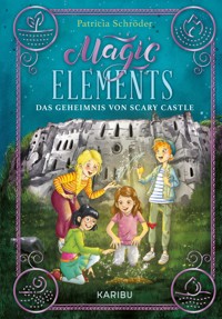 Magic Elements (Band 2) - Patricia Schröder - E-Book