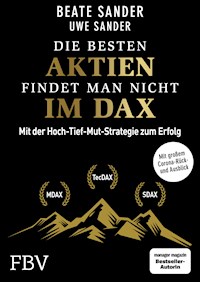 Die besten Aktien findet man nicht im DAX - Beate Sander - E-Book