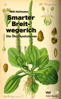 Smarter Breitwegerich - Will Hofmann - E-Book