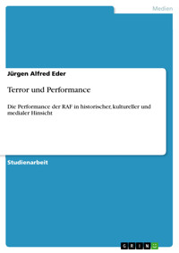Terror und Performance - Jürgen Alfred Eder - E-Book