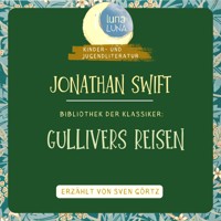 Jonathan Swift: Gullivers Reisen - Jonathan Swift - Hörbuch