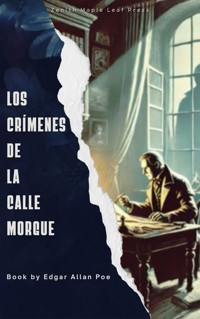 Los crímenes de la calle Morgue - Edgar Allan Poe - E-Book