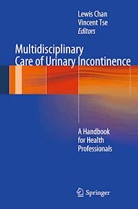 Multidisciplinary Care of Urinary Incontinence - - E-Book