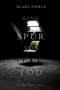 Eine Spur von Tod (Keri Locke Mystery—Buch 1) - Blake Pierce - kostenlos E-Book